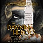 The Dawning of Heroes Boxed Set cover image
