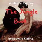 Rudyard Kipling : The Jungle Book cover image