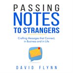 Passing Notes to Strangers cover image