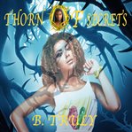 Thorn of Secrets : My Darkest Secret cover image