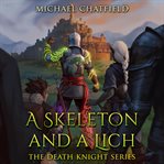A skeleton and a lich. Death knight cover image