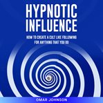Hypnotic Influence cover image