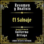 Resumen Y Analisis : El Salvaje cover image