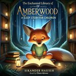 The enchanted library of Amberwood cover image