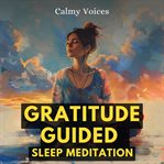 Gratitude guided sleep meditation cover image
