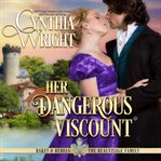Her Dangerous Viscount cover image
