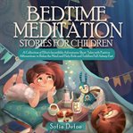 Bedtime meditation stories for children cover image