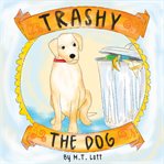 Trashy the Dog cover image