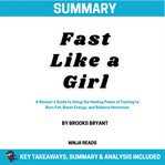 Summary : Fast Like a Girl cover image