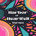 Harbor of Heartfelt Verses cover image
