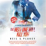 The Next One Will Kill You cover image