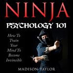Ninja Psychology 101 cover image