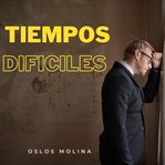Tiempos Difíciles cover image