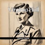 Virginia Hall cover image