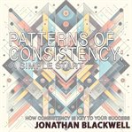 Patterns of Consistency : A Simple Start cover image