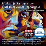 Past Life Regression and Deep Sleep Hypnosis cover image