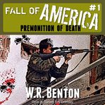 Premonition of Death : Fall of America cover image