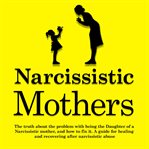 Narcissistic Mothers cover image