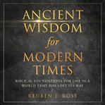 Ancient wisdom for modern times cover image