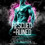 Rescued and Ruined cover image