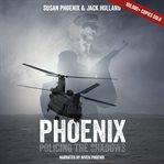 Phoenix, Policing the Shadows cover image