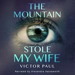 The Mountain Stole My Wife cover image