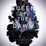 Queen of the Dawn : Stella and Sol cover image