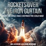 Rockets Over the Iron Curtain cover image