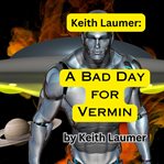 A bad day for vermin cover image