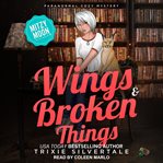 Wings and Broken Things cover image