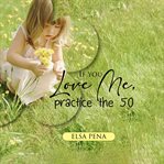 If You Love Me, Practice the 50 cover image