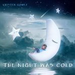 The Night Was Cold cover image