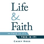 Life & Faith cover image