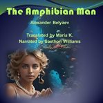 The Amphibian Man cover image