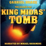 The Search for King Midas Tomb : Guardians of the Past cover image