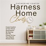 Harness Home Clarity cover image