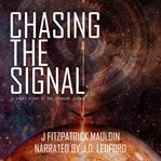 Chasing the Signal cover image