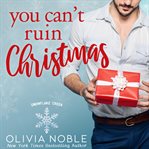 You Can't Ruin Christmas cover image