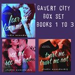 Gavert City Box Set : Books #1-3. Gavert City cover image