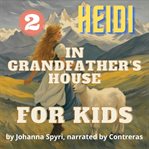 For Kids : In Grandfather's House cover image