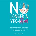 No Longer a Yes : Mom cover image
