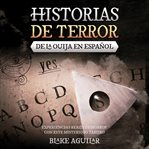 Historias de Terror de la Ouija en Español cover image
