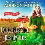 Cutie Pies and Deadly Lies cover image