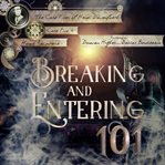 Breaking and Entering 101 cover image