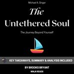 Summary : The Untethered Soul cover image