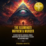 The illuminati mayhem & murder cover image