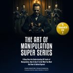 The Art of Manipulation Super Series cover image