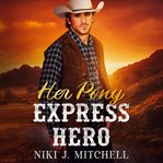 Her Pony Express Hero cover image