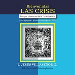 Bienvenidas las crisis cover image