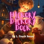 Hickory, dickory, dock cover image
